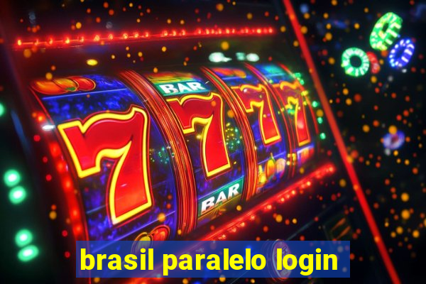 brasil paralelo login